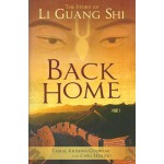 The Story Of Li Guang Shi, Part 1: Back Home